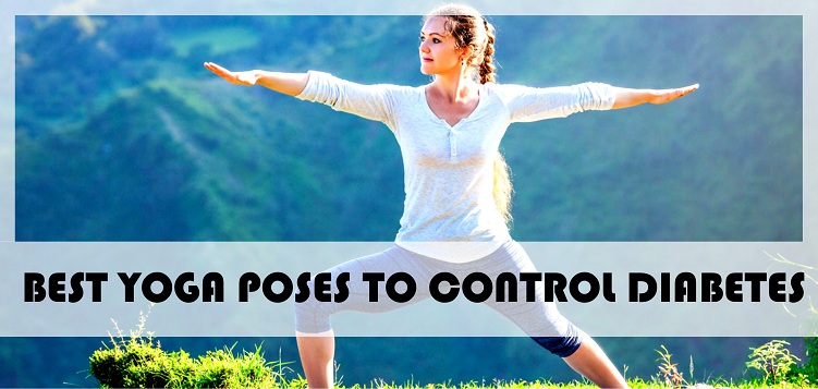 best yoga poses to keep diabeties under control