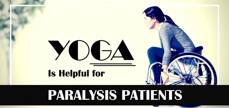 How is Yoga Helpful for Paralysis patients