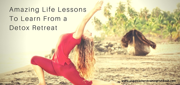 Amazing Life Lessons To Learn From a detox retreat