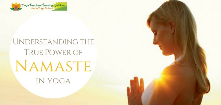 Understanding the True Power of 'Namaste' in Yoga