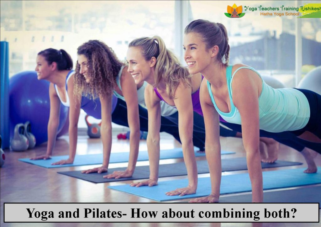 Yoga and Pilates- 